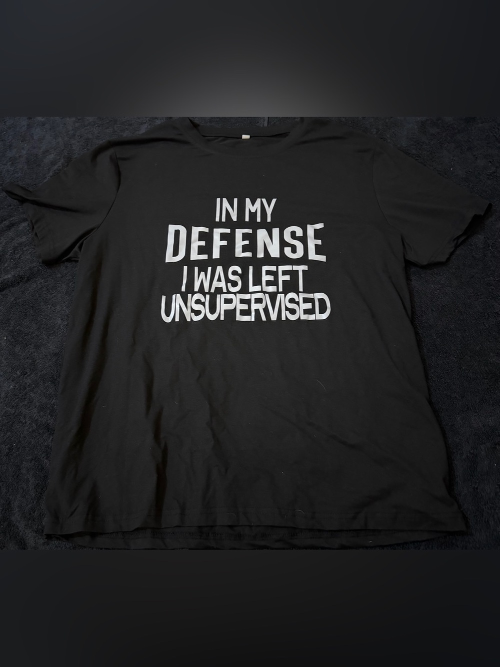 Black Graphic Tee — "In My Defense I Was Left Unsupervised"
